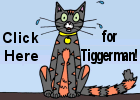 See my Tiggerman Comic Strip at www.tiggermancomics.com!